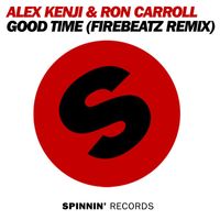 Alex Kenji & Ron Carroll - Good Time (Firebeatz Remix)