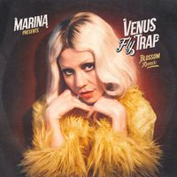 Marina - Venus Fly Trap (Blossom Remix [Explicit])