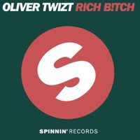 Oliver Twizt - Rich B!tch (feat. John Ortiz)