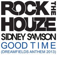 Sidney Samson - Good Time (Dreamfields Anthem 2013)
