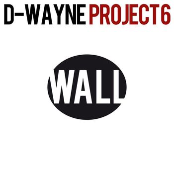D-wayne - Project 6