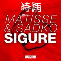 Matisse & Sadko - Sigure