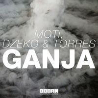 Dzeko & Torres & MOTi - Ganja