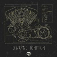 D-Wayne - Ignition