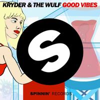 Kryder & The Wulf - Good Vibes