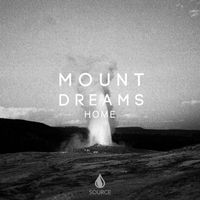 Mount Dreams - Home (feat. Saavan)