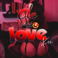 KEN - 'Ole Me Love