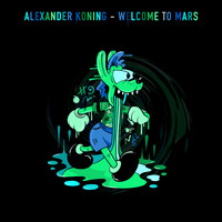 Alexander Koning - Welcome to Mars
