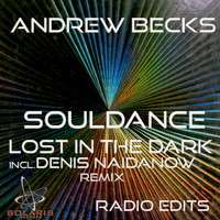 Andrew Becks - Soul Dance / Lost in the Dark