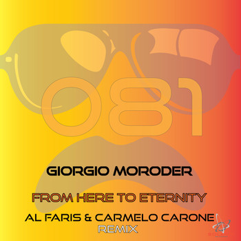 Giorgio Moroder - From Here to Eternity (Al-Faris & Carmelo Carone Remix)