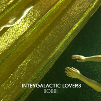Intergalactic Lovers - Bobbi
