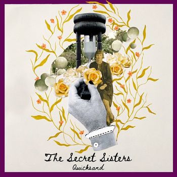 The Secret Sisters - Quicksand EP