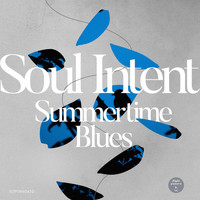 Soul Intent - Summertime Blues EP