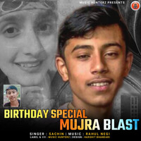 Sachin - Mujra Blast (Birthday Special)