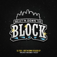 Dj Tiga - Beat’n Down Yo Block EP