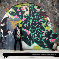 Dudley Slang - Kaïra City House Music EP