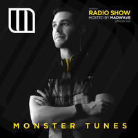 Madwave - Monster Tunes Radio Show - Episode 002