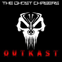 The Ghost Chasers - OUTKAST