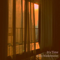 Andy Niedermeier - It's Time