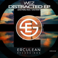 Wez - Distracted EP
