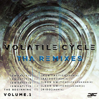 Volatile Cycle - Volatile Cycle Tha Remixes, Vol. 1