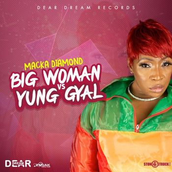 Macka Diamond - Big Woman vs Yung Gyal (Explicit)