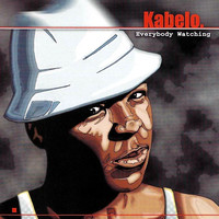 Kabelo - Everybody Watching (Explicit)