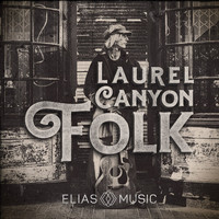 Brent Rowan - Laurel Canyon Folk