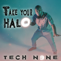 Tech N9ne - Take Your Halo (Explicit)