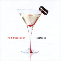Red This Ever - Selfless