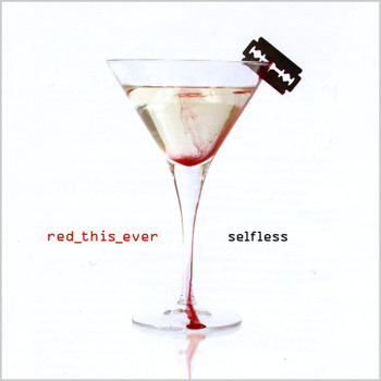 Red This Ever - Selfless