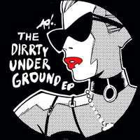 DJ t-1000 - The Dirrty Underground EP (Explicit)