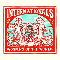Internationals - Wonders Of The World
