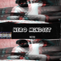 Nero - Mindset (Explicit)