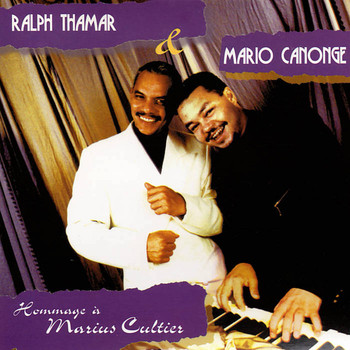 Ralph Thamar & Mario Canonge - Hommage À Marius Cultier