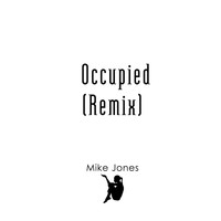 Mike Jones - Occupied (Mike Jones Remix)