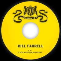 Bill Farrell - If