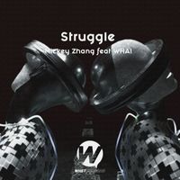 Mickey Zhang - Struggle (feat. WHAI)