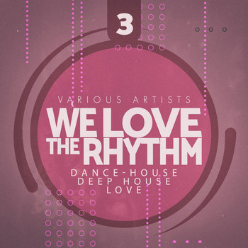 Various Artists - We Love the Rhythm, Vol. 3