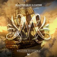 Blasterjaxx & Zafrir - Flying Dutchman