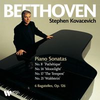 Stephen Kovacevich - Beethoven: Piano Sonatas Nos. 8 "Pathétique", 14 "Moonlight", 17 "The Tempest", 21 "Waldstein" & Bagatelles, Op. 126