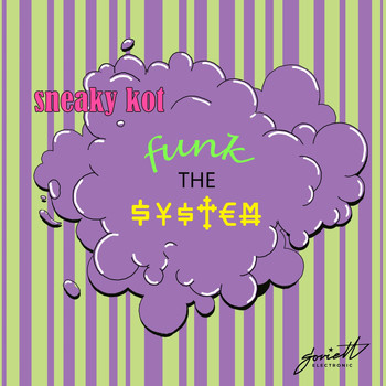 Sneaky Kot - Funk the System