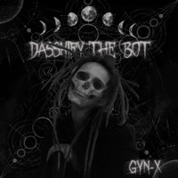 Gyn-X - Dasskify The Bot