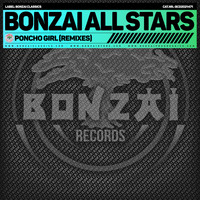 Bonzai All Stars - Poncho Girl (Remixes)