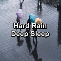 Baby Rain - Hard Rain Deep Sleep