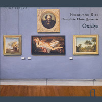Oxalys - Ries: Complete Flute Quartets