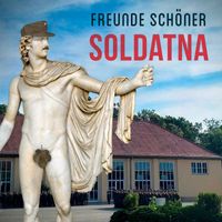Freunde Schöner - Soldatna (Explicit)
