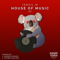 Ismail.M - House Of Music EP