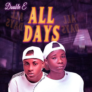 Double E - All Days
