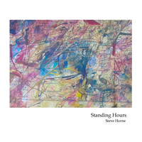 Steve Horne - Standing Hours